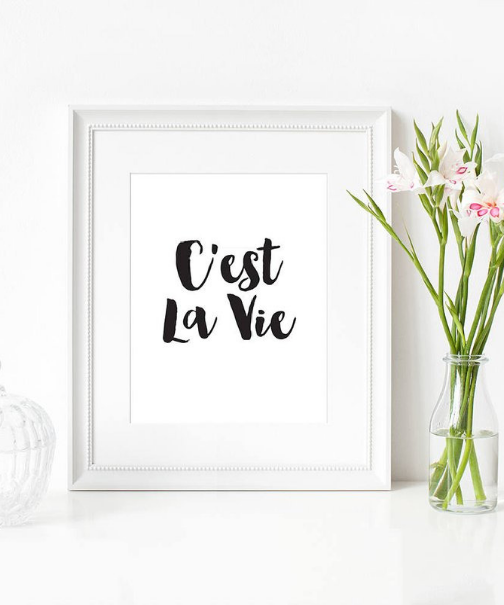 C'est la vie