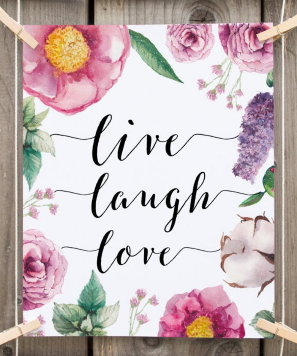 Live Laugh Love